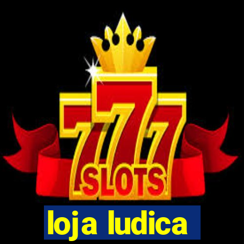 loja ludica